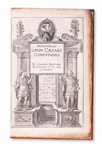 CAESAR, CAIUS JULIUS. The Commentaries . . . Of his Warres in Gallia, and the Civile Warres.  1655